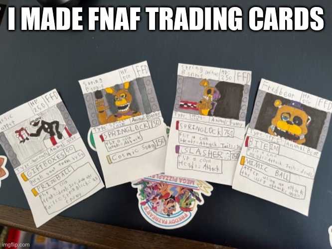 Trading cards | I MADE FNAF TRADING CARDS | image tagged in fnaf | made w/ Imgflip meme maker