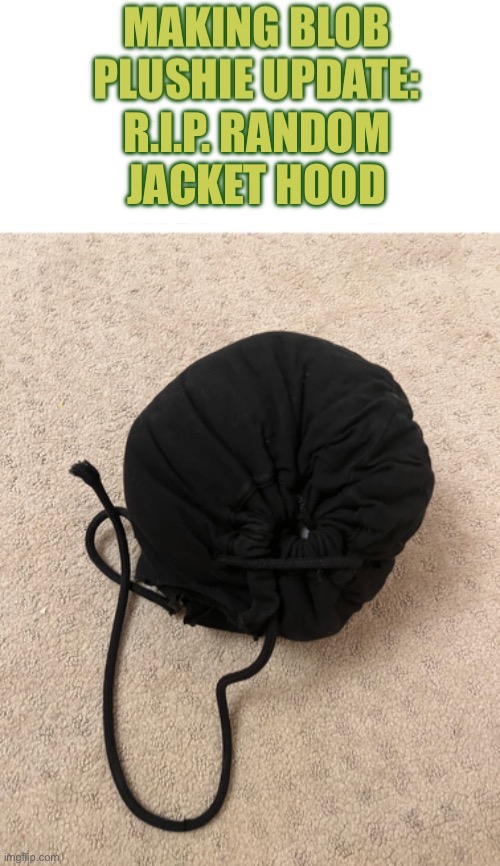 R.I.P. RANDOM JACKET HOOD | made w/ Imgflip meme maker