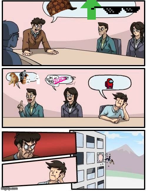 amogus isnt funny | image tagged in memes,boardroom meeting suggestion,amogus sussy,guns,barbie,stop posting about among us | made w/ Imgflip meme maker