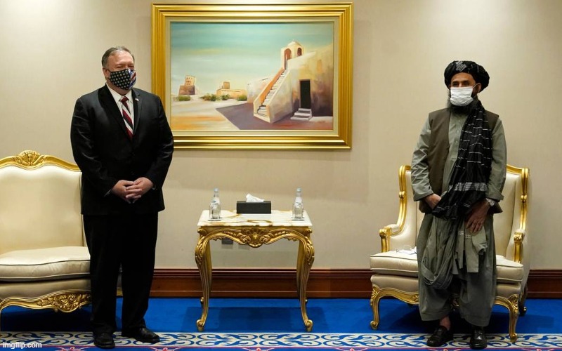 Pompeo Taliban | image tagged in pompeo taliban | made w/ Imgflip meme maker