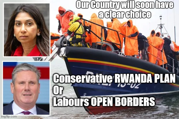 UK immigration - a clear choice | Our Country will soon have
a clear choice; Conservative RWANDA PLAN
Or
Labours OPEN BORDERS; #Immigration #Starmerout #Labour #JonLansman #wearecorbyn #KeirStarmer #DianeAbbott #McDonnell #cultofcorbyn #labourisdead #Momentum #labourracism #socialistsunday #nevervotelabour #socialistanyday #Antisemitism #Savile #SavileGate #Paedo #Worboys #GroomingGangs #Paedophile #IllegalImmigration #Immigrants #Invasion #StarmerResign #Starmeriswrong #SirSoftie #SirSofty #PatCullen #Cullen #RCN #nurse #nursing #strikes #SueGray #Blair #Steroids #Economy #Rwanda #OpenBorders | image tagged in starmer labour immigration,illegal immigration,labourisdead,starmerout getstarmerout,stop boats rwanda,greenpeace just stop oil | made w/ Imgflip meme maker