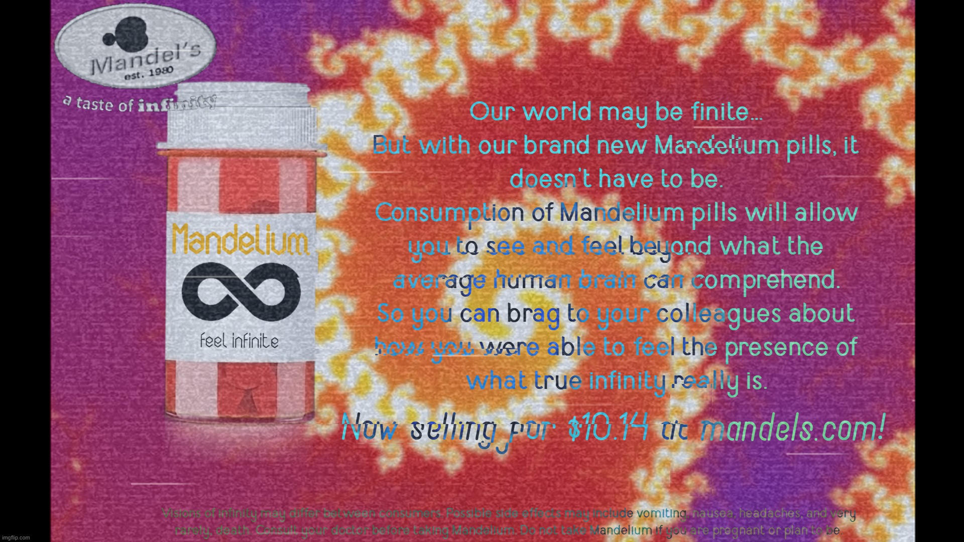 Picture of an advertisement for "Mandelium". The website linked in the picture has not existed since 2010. | made w/ Imgflip meme maker