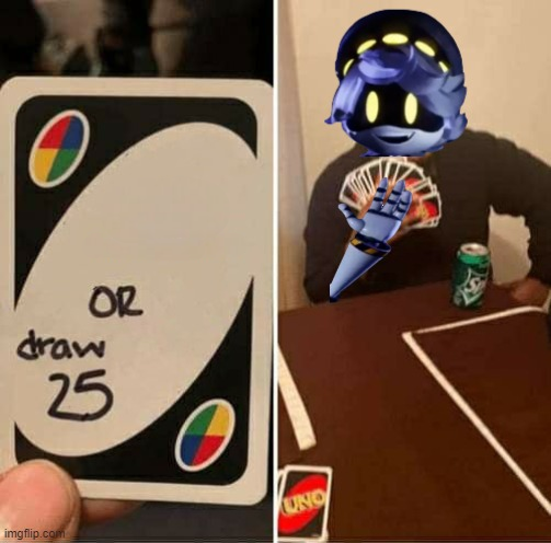UNO Draw 25 Cards N edition Blank Meme Template