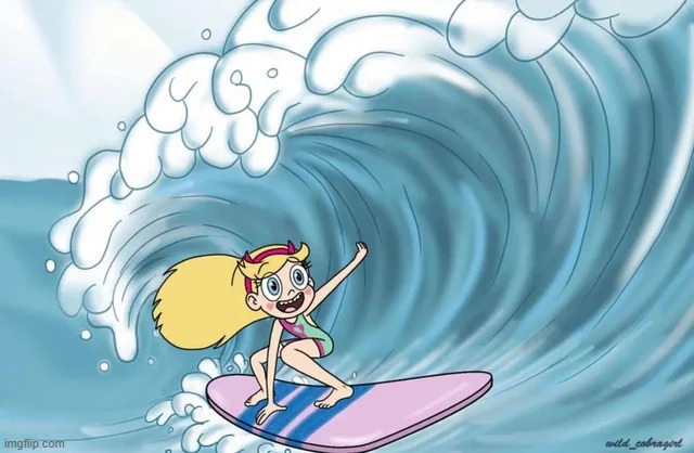 Surfing Star | image tagged in star butterfly,star vs the forces of evil | made w/ Imgflip meme maker