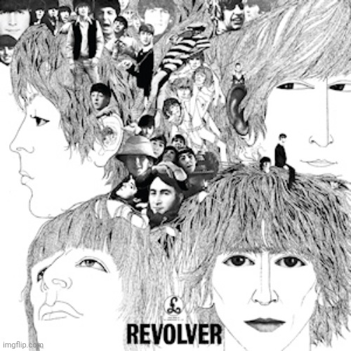The Beatles Revolver | image tagged in the beatles revolver | made w/ Imgflip meme maker