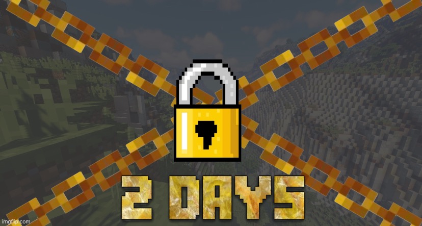 2 days until the building contest opens! | made w/ Imgflip meme maker