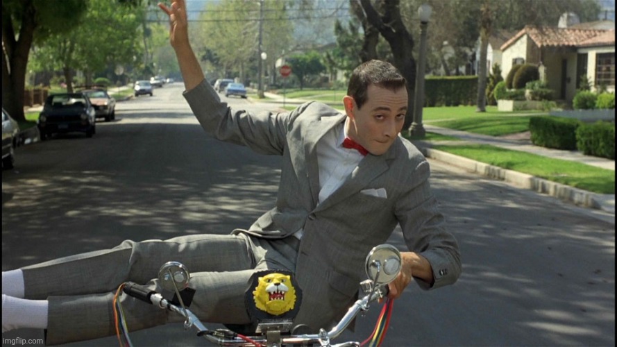 pee-wee bike | image tagged in pee-wee bike | made w/ Imgflip meme maker