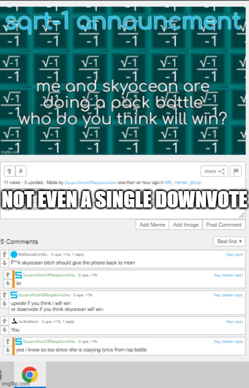 NOT EVEN A SINGLE DOWNVOTE | made w/ Imgflip meme maker