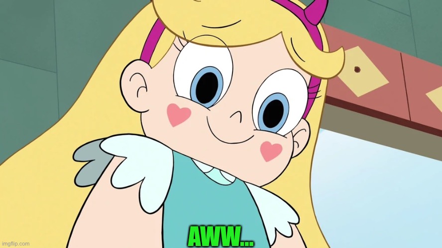 Star Butterfly Cute Face | AWW… | image tagged in star butterfly cute face | made w/ Imgflip meme maker
