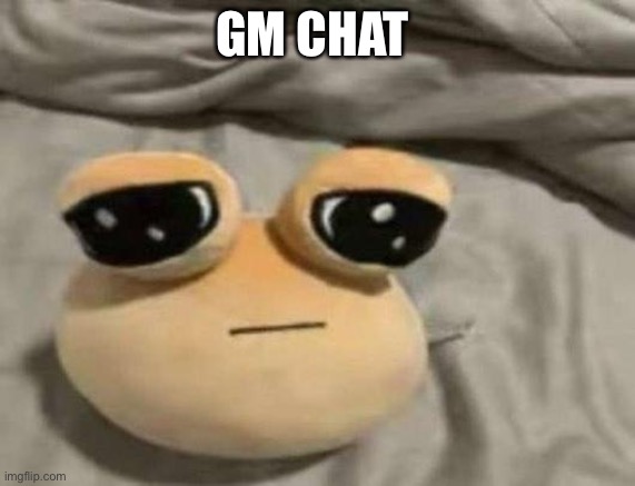pou | GM CHAT | image tagged in pou | made w/ Imgflip meme maker