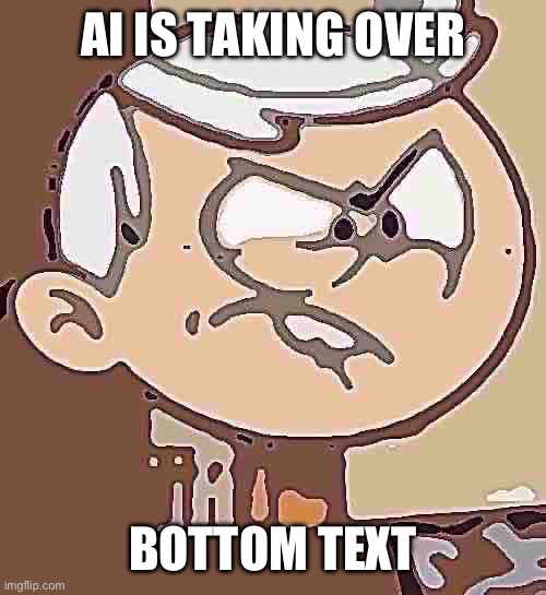 AI IS TAKING OVER BOTTOM TEXT | made w/ Imgflip meme maker