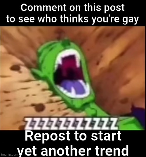 Posting this again | Repost to start yet another trend | made w/ Imgflip meme maker