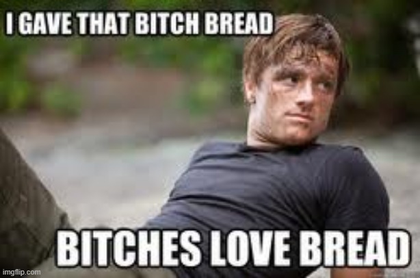 Give Her Bread | image tagged in repost | made w/ Imgflip meme maker