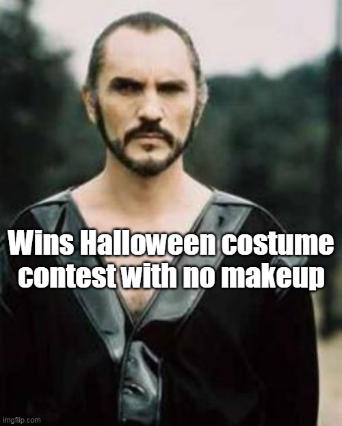 Wins Halloween costume contest with no makeup | made w/ Imgflip meme maker