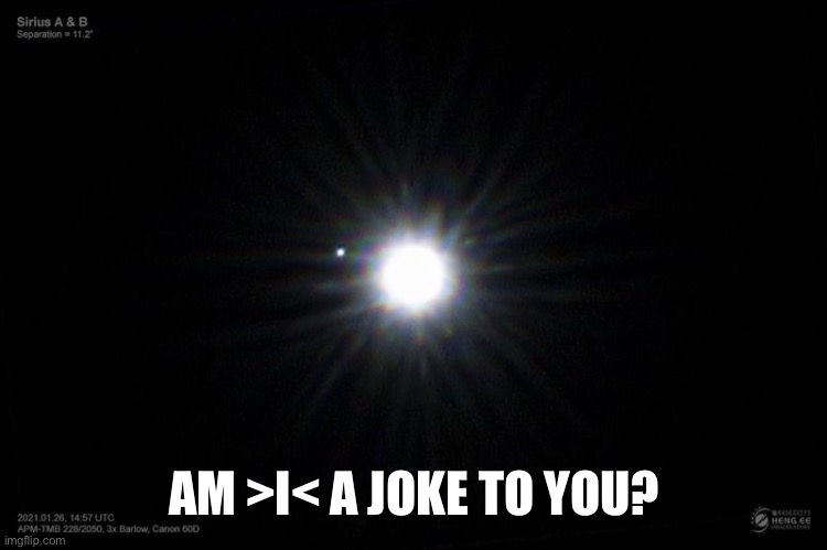 AM >I< A JOKE TO YOU? | made w/ Imgflip meme maker