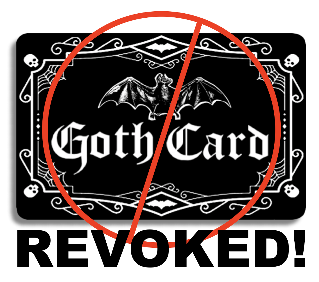 Goth Card Revoked Meme Blank Meme Template