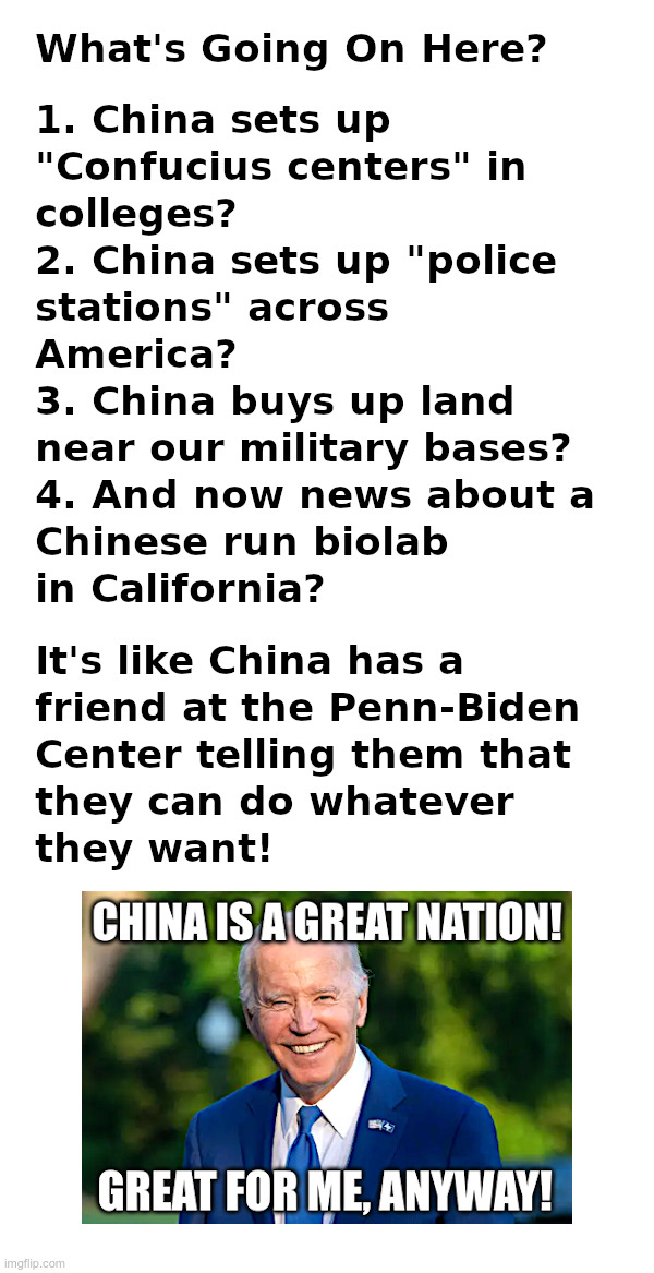 Does China Have a Friend at the Penn-Biden Center? | image tagged in china,bribes,joe biden,hunter biden,biden crime family,corruption | made w/ Imgflip meme maker