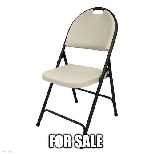 Chair for sale | FOR SALE | made w/ Imgflip meme maker