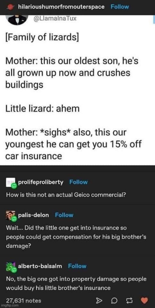 Guy in charge of making geico commercials: *making notes* | image tagged in meta,comments,memes,geico | made w/ Imgflip meme maker