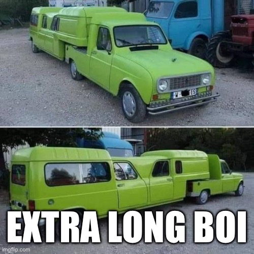 Longest boi | EXTRA LONG BOI | image tagged in car,long | made w/ Imgflip meme maker