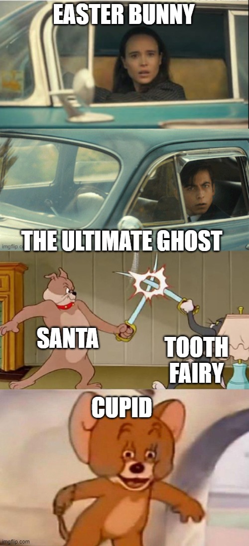 EASTER BUNNY THE ULTIMATE GHOST SANTA TOOTH FAIRY CUPID | image tagged in vanya and five,tom and jerry swordfight | made w/ Imgflip meme maker
