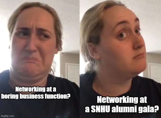 Brittany Tomlinson, Kombucha Girl | Networking at a SNHU alumni gala? Networking at a boring business function? | image tagged in brittany tomlinson kombucha girl | made w/ Imgflip meme maker