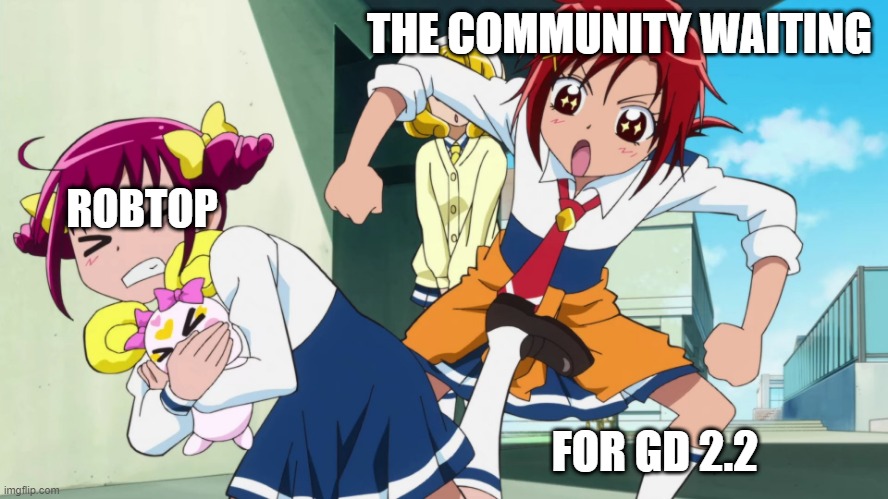 What is it? | THE COMMUNITY WAITING; ROBTOP; FOR GD 2.2 | image tagged in what is it | made w/ Imgflip meme maker