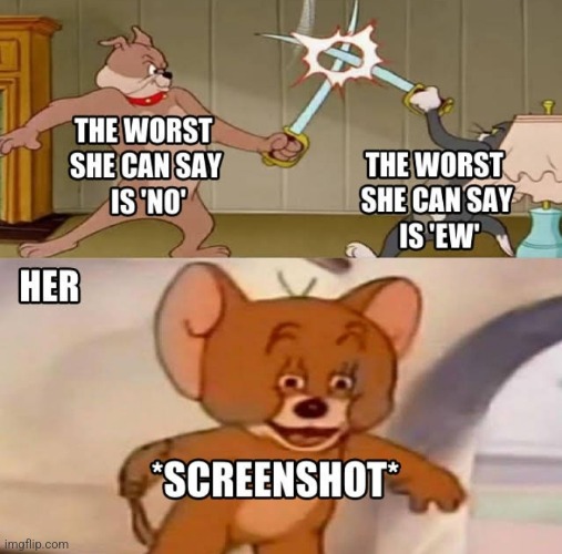 image tagged in memes,funny,girl,girls,tom and jerry swordfight,tom and jerry | made w/ Imgflip meme maker