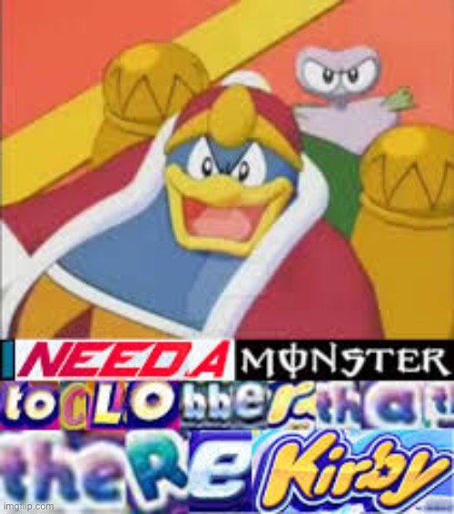 Image tagged in king dedede,expand dong - Imgflip