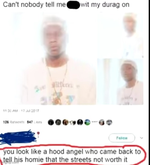 #3,092 | image tagged in comments,roasted,insults,hood,street,angel | made w/ Imgflip meme maker