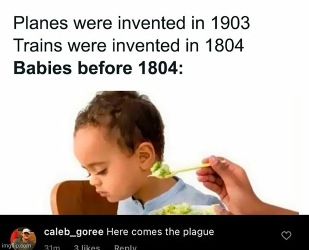 #3,094 | image tagged in comments,cursed,trains,planes,babies,plague | made w/ Imgflip meme maker