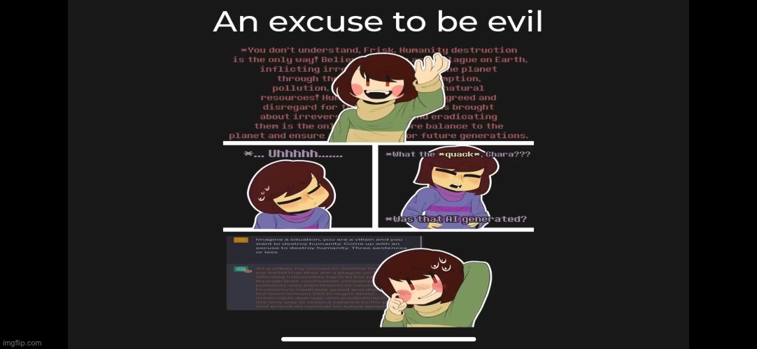 Chara uses Chat GPT | image tagged in chara,undertale,toby fox,video games,chat gpt,frisk | made w/ Imgflip meme maker