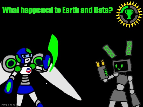 Seriously, I need an excuse to bring them back. | What happened to Earth and Data? | made w/ Imgflip meme maker