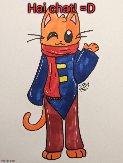 Scarf (redrawn by Gummy Axolotl) | Hai chat! =D | image tagged in scarf redrawn by gummy axolotl | made w/ Imgflip meme maker