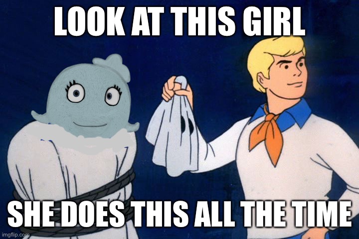 Disguises | LOOK AT THIS GIRL; SHE DOES THIS ALL THE TIME | image tagged in scooby doo meddling kids | made w/ Imgflip meme maker