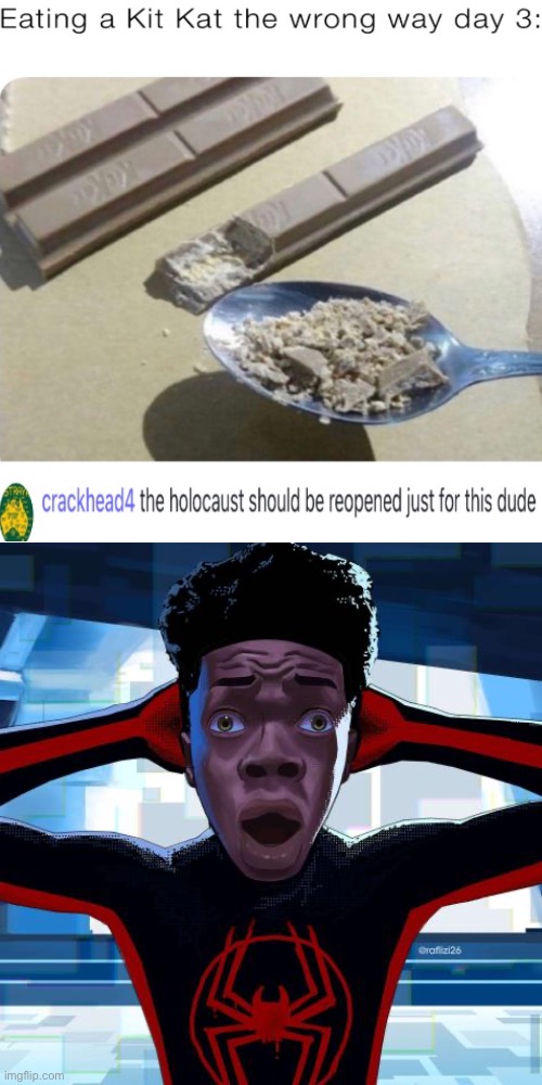 Maybe a little too far… | image tagged in miles surprised,cursed image,miles morales,funny,memes,relatable | made w/ Imgflip meme maker