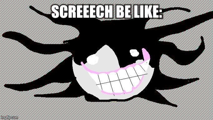 what is thi- | SCREEECH BE LIKE: | image tagged in screech,roblox,doors,roblox doors,lsplash | made w/ Imgflip meme maker