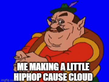 Soundcloud artists be like - Imgflip