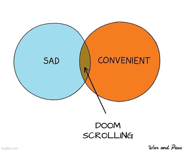Doom scrolling | DOOM SCROLLING | image tagged in sadly convenient,doom scrolling,doom,bored | made w/ Imgflip meme maker