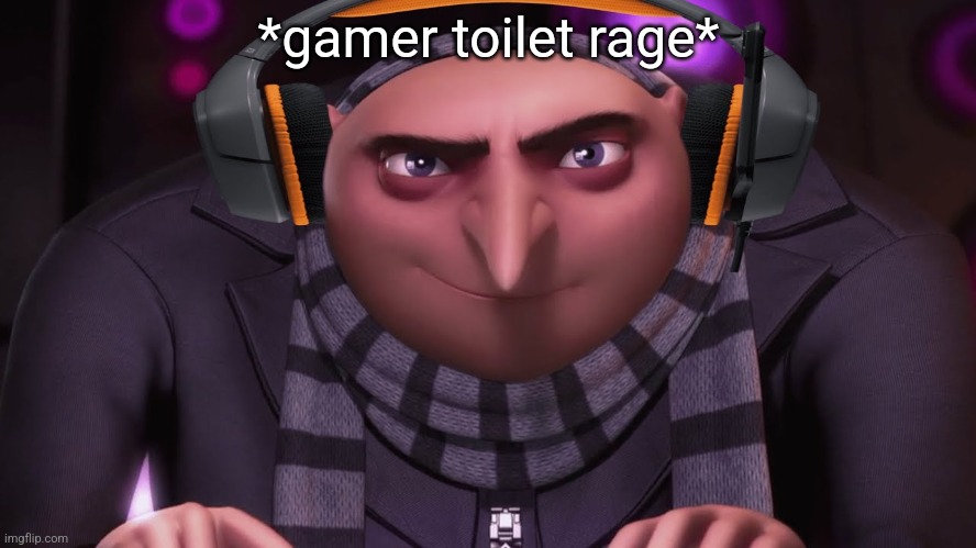 groo ?? | *gamer toilet rage* | image tagged in groo | made w/ Imgflip meme maker