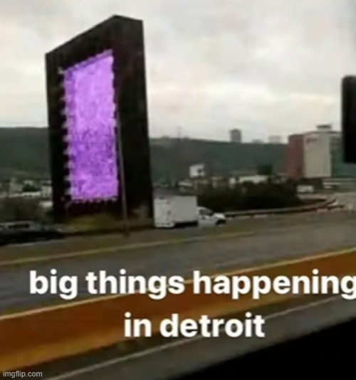 big things happening in detroit | image tagged in minecraft,minecraft memes | made w/ Imgflip meme maker
