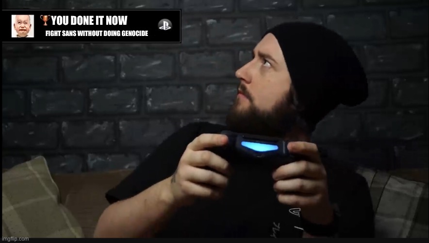 Caddicarus achievement | YOU DONE IT NOW FIGHT SANS WITHOUT DOING GENOCIDE | image tagged in caddicarus achievement | made w/ Imgflip meme maker