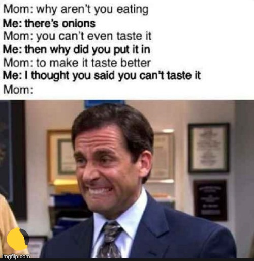 Oh my god- | image tagged in memes,mom,bruh moment | made w/ Imgflip meme maker