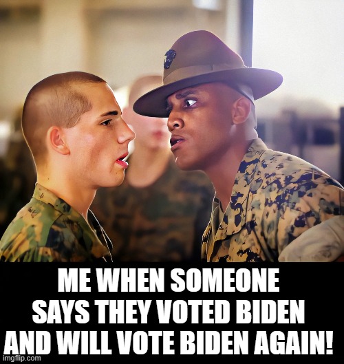 When someone says they voted Biden and will again. | ME WHEN SOMEONE SAYS THEY VOTED BIDEN AND WILL VOTE BIDEN AGAIN! | image tagged in angry,outrage,biden | made w/ Imgflip meme maker