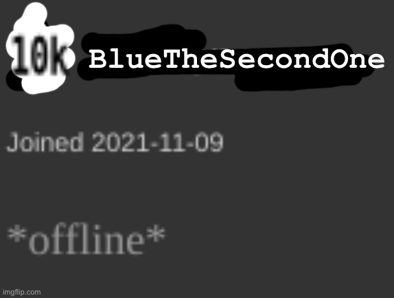 Goodbye | BlueTheSecondOne | image tagged in father has left | made w/ Imgflip meme maker