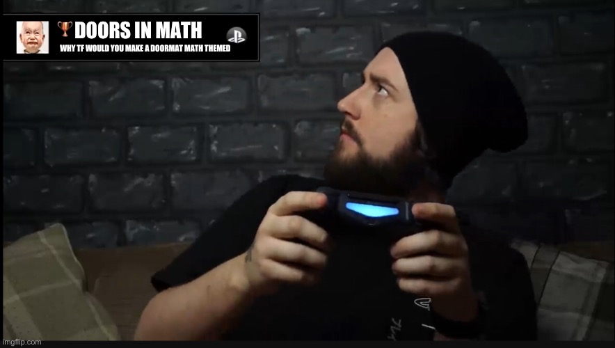 Caddicarus achievement | DOORS IN MATH WHY TF WOULD YOU MAKE A DOORMAT MATH THEMED | image tagged in caddicarus achievement | made w/ Imgflip meme maker