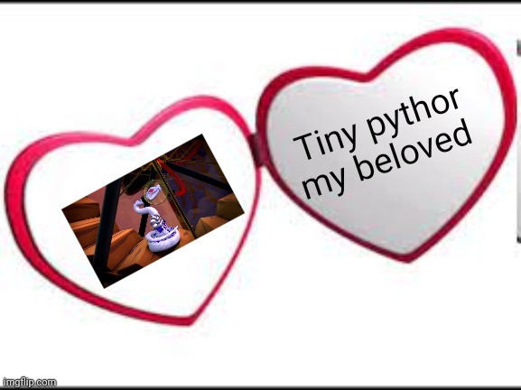 Tiny pythor my beloved | Tiny pythor my beloved | image tagged in my beloved,ninjago | made w/ Imgflip meme maker