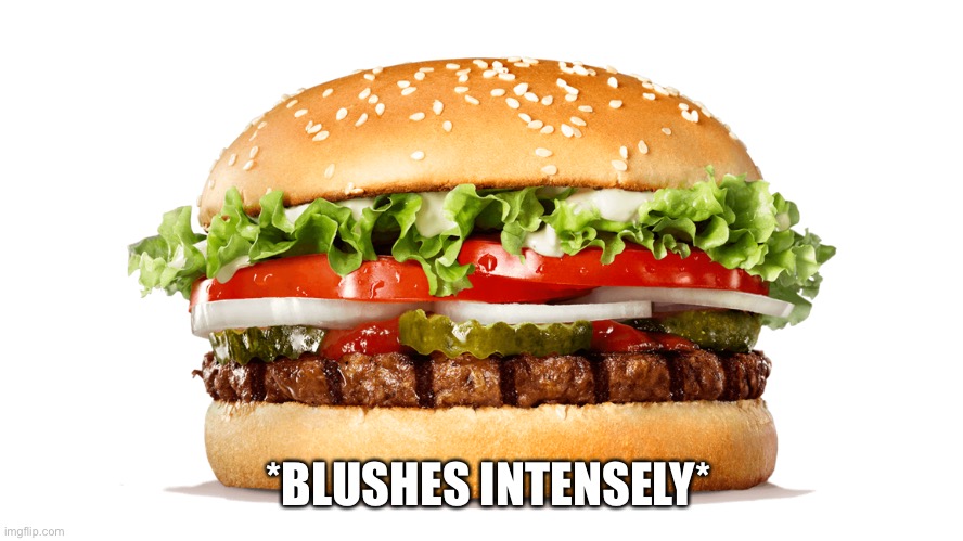 *BLUSHES INTENSELY* | made w/ Imgflip meme maker