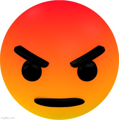 Angry Reaction | image tagged in angry reaction | made w/ Imgflip meme maker