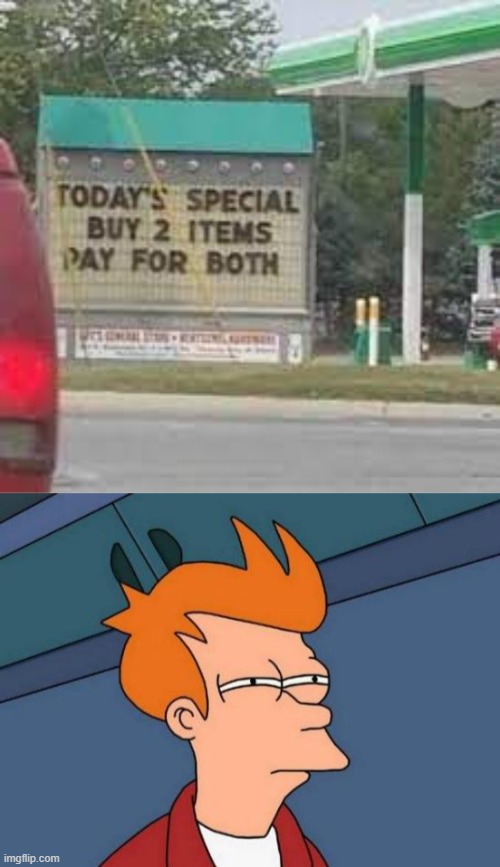 what a deal... | image tagged in memes,futurama fry | made w/ Imgflip meme maker